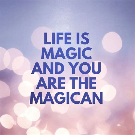 The magical life